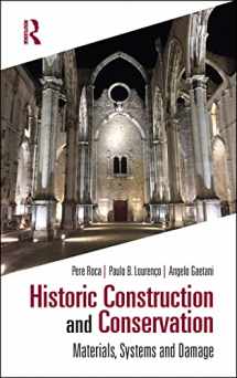 9780367145743-036714574X-Historic Construction and Conservation: Materials, Systems and Damage (Assessment, Repair and Strengthening for the Conservation of Structures)