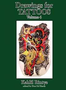 9780945367260-0945367260-Drawings For Tattoos Volume 4: Kahlil Rintye