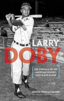 9780486483375-0486483371-Larry Doby: The Struggle of the American League's First Black Player (Dover Baseball)