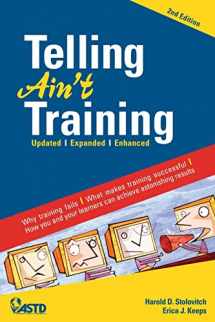 9781562867010-1562867016-Telling Ain't Training, 2nd edition: Updated, Expanded, Enhanced