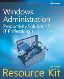 9780735624313-0735624313-Windows Administration Resource Kit: Productivity Solutions for IT Professionals