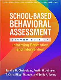 9781462545261-1462545262-School-Based Behavioral Assessment: Informing Prevention and Intervention (The Guilford Practical Intervention in the Schools Series)
