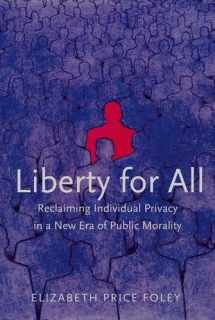 9780300109832-0300109830-Liberty for All: Reclaiming Individual Privacy in a New Era of Public Morality
