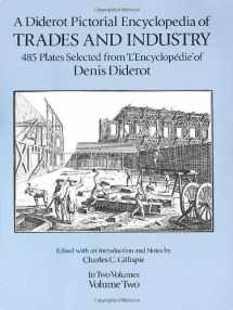 9780486274294-0486274292-A Diderot Pictorial Encyclopedia of Trades and Industry: Manufacturing and the Technical Arts in Plates Selected from "L'Encyclopedie, Ou Dictionnai: 002 (Dover Pictorial Archive Series)