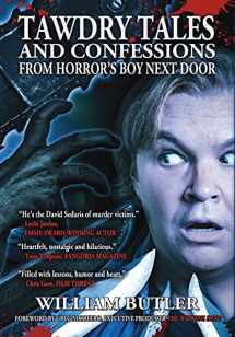 9781943201563-1943201560-Tawdry Tales and Confessions from Horror's Boy Next Door