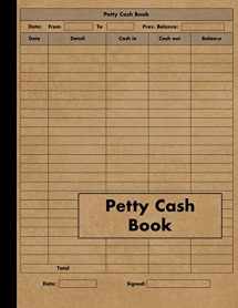 9781074311896-1074311892-Petty Cash Book: Ledger for Petty Cash Record Keeping - Large - 120 Pages - Business Accounts Petty Cash Log Book