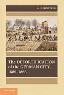 9781107644236-1107644232-The Defortification of the German City, 1689–1866 (Publications of the German Historical Institute)