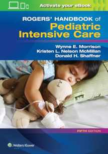9781496347534-1496347536-Rogers' Handbook of Pediatric Intensive Care