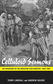 9780814753248-0814753248-Celluloid Sermons: The Emergence of the Christian Film Industry, 1930-1986