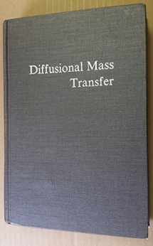 9780898747928-0898747929-Diffusional Mass Transfer