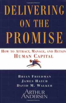 9780684856582-0684856581-Delivering on the Promise: How to Attract, Manage and Retain Human Capital