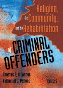 9780789019776-0789019779-Religion, the Community, and the Rehabilitation of Criminal Offenders