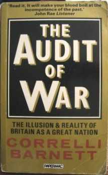 9780333434581-0333434587-The Audit of War: The Illusion and Reality of Britain as a Great Nation