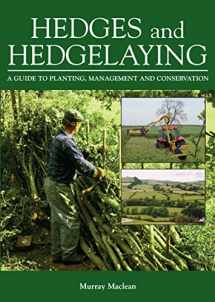 9781861268686-1861268688-Hedges and Hedgelaying: A Guide to Planting, Management and Conservation