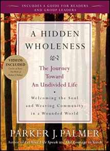 9780470453766-0470453761-A Hidden Wholeness: The Journey Toward an Undivided Life