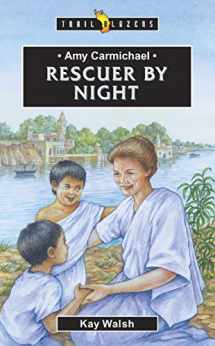 9781857929461-1857929462-Amy Carmichael: Rescuer By Night (Trail Blazers)