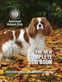 9781621871736-1621871738-The New Complete Dog Book, 22nd Edition: Official Breed Standards and Profiles for Over 200 Breeds (CompanionHouse Books) American Kennel Club's Bible of Dogs: 920 Pages, 7 Variety Groups, 800 Photos