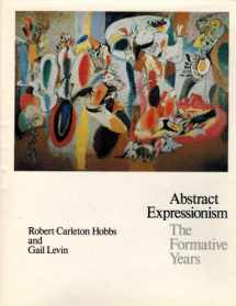 9780801413650-0801413656-Abstract Expressionism: The Formative Years