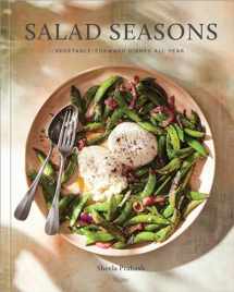9780847899265-0847899268-Salad Seasons: Vegetable-Forward Dishes All Year