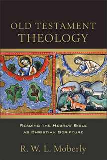 9780801030802-0801030803-Old Testament Theology: Reading the Hebrew Bible as Christian Scripture