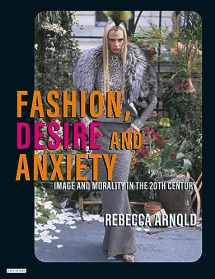 9781860645556-1860645550-Fashion, Desire and Anxiety : Image and Morality in the Twentieth Century