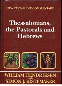 9780801020797-0801020794-New Testament Commentary:Exposition of Thessalonians, the Pastorals, and Hebrews