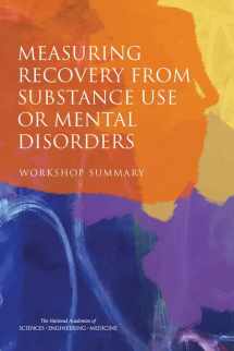9780309447218-0309447216-Measuring Recovery from Substance Use or Mental Disorders: Workshop Summary