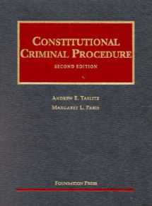 9781587780868-1587780860-Constitutional Criminal Procedure (University Casebook)