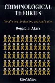 9781891487385-1891487388-Criminological Theories : Introduction, Evaluation, and Application (3rd Edition)