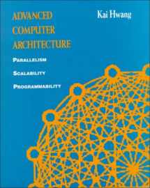 9780070316225-0070316228-Advanced Computer Architecture: Parallelism, Scalability, Programmability