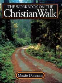 9780835806404-0835806405-The Workbook on the Christian Walk