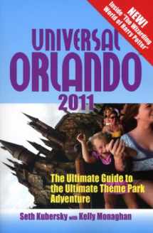9781887140904-1887140905-Universal Orlando 2011: The Ultimate Guide to the Ultimate Theme Park Adventure