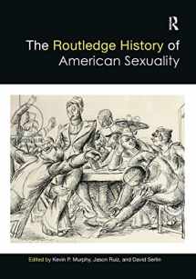 9781032474779-1032474777-The Routledge History of American Sexuality (Routledge Histories)