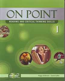 9781613527368-1613527365-On Point 1, Reading and Critical Thinking Skills (Student Book and Skills Workbook)