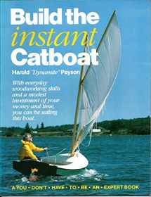 9780877422228-0877422222-Build the Instant Catboat