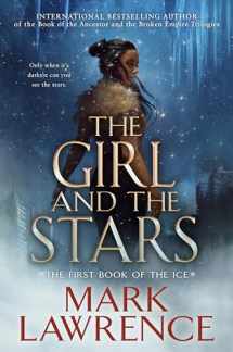 9781984805997-1984805991-The Girl and the Stars (The Book of the Ice)