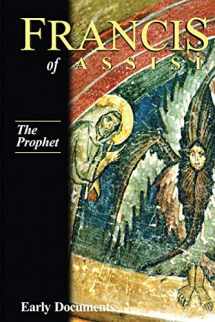 9781565481145-1565481143-Francis of Assisi - The Prophet: Early Documents, vol. 3 (Francis of Assisi Early Documents)