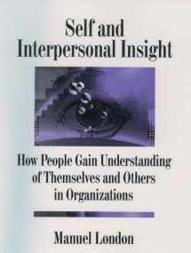 9780195090772-0195090772-Self and Interpersonal Insight: How People Gain Understanding of Themselves and Others in Organizations (Industrial and Organizational Psychology Series)