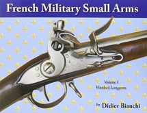9781931464659-1931464650-French Military Small Arms