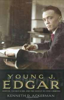 9780786717750-0786717750-Young J. Edgar: Hoover, the Red Scare, and the Assault on Civil Liberties