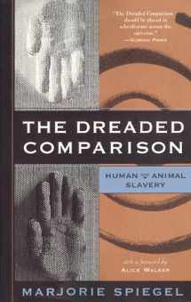 9780962449338-0962449334-The Dreaded Comparison: Human and Animal Slavery