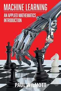 9781916081604-1916081606-Machine Learning: An Applied Mathematics Introduction
