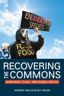 9780252076817-0252076818-Recovering the Commons: Democracy, Place, and Global Justice
