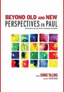 9781498216838-1498216838-Beyond Old and New Perspectives on Paul