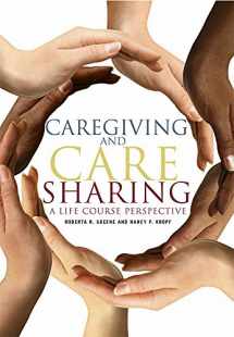 9780871014566-0871014564-Caregiving and Care Sharing: A Life Course Perspective