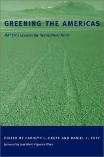 9780262042123-0262042126-Greening the Americas: NAFTA's Lessons for Hemispheric Trade