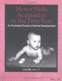 9780127845524-0127845526-Motor Skills Acquisition in the First Year: An Illustrated Guide to Normal Development