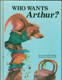 9781555321789-155532178X-Who Wants Arthur? (A Quality Time)