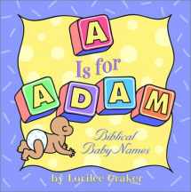 9781578563241-1578563240-"A" Is for Adam: Biblical Baby Names