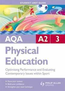 9780340947869-0340947861-Optimising Performance & Evaluating Contemporary Issues Within Sport & Physical Education: Aqa A2 Physical Education Student Guide: Unit 3